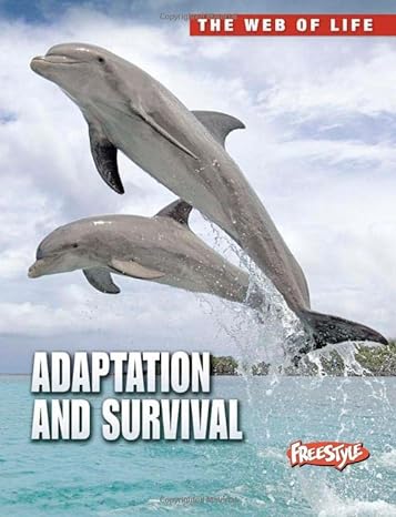 Adaptation And Survival