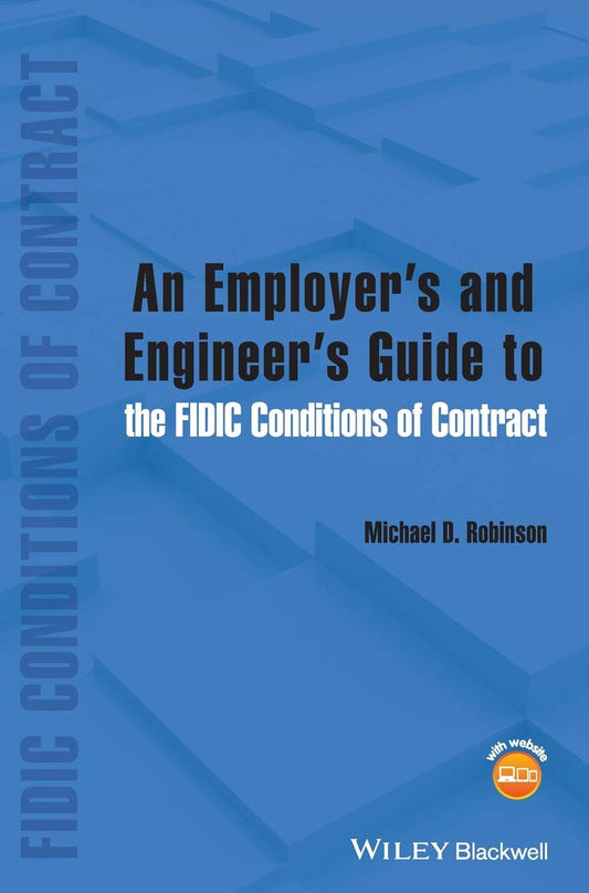 An Employer's And Engineer's Guide To The FIDIC Conditions Of Contract Hardcover