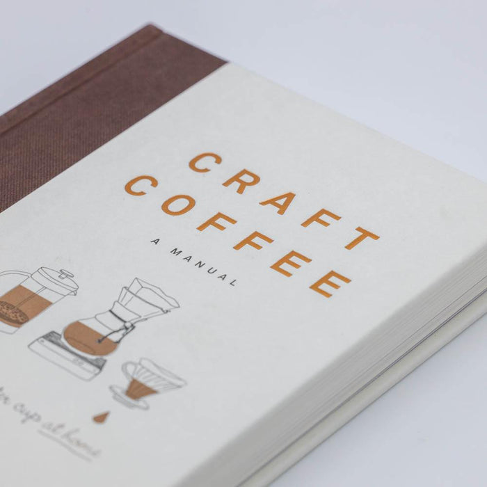 Craft Coffee A Manual