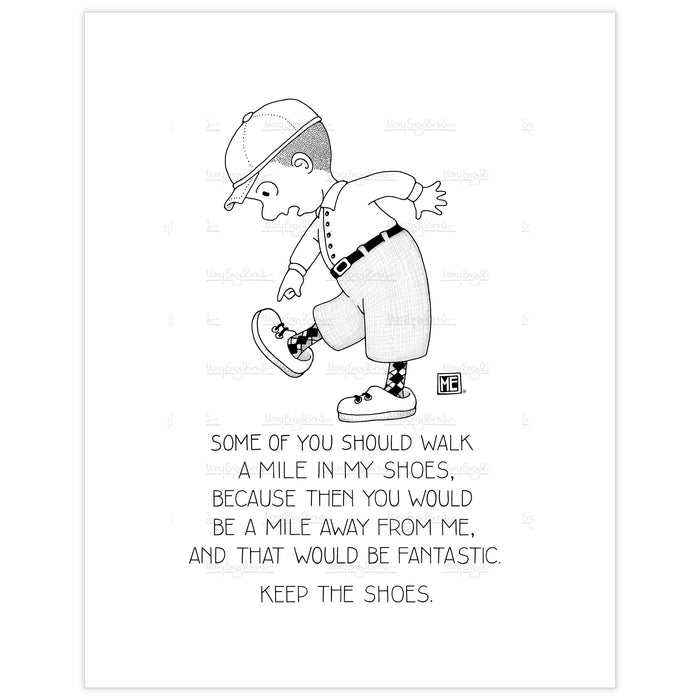 Keep The Shoes Fine Art Print