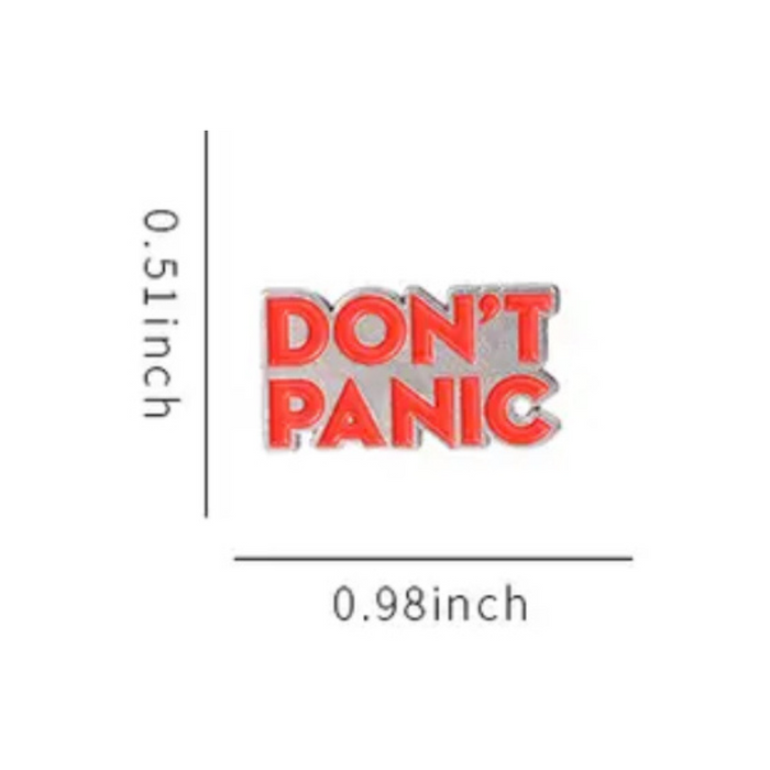 💐 Pin: Don’t Panic • NEW
