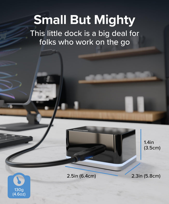 Plugable UD-CUBE dimensions: 2.5in x 2.3in x 1.4in (6.4cm x 5.8cm x 3.5cm) and weight 130g (4.6oz).
