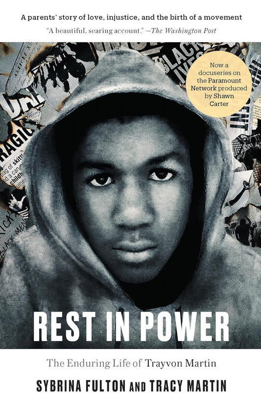 Rest In Power: The Enduring Life Of Trayvon Martin Paperback