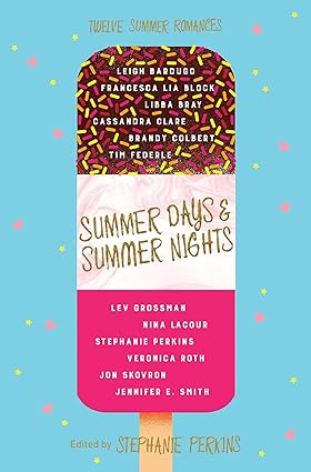 Summer Days And Summer Nights: Twelve Summer Romances